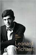 Book cover image of The Essays of Leonard Michaels by Leonard Michaels