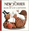 New Yorker: The New Yorker Book of All-New Cat Cartoons