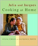 Book cover image of Julia and Jacques Cooking at Home by Jacques Pepin