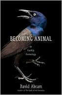 David Abram: Becoming Animal: An Earthly Cosmology