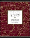 Robert B. Strassler: The Landmark Arrian: The Campaigns of Alexander