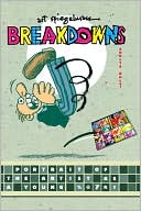 Book cover image of Breakdowns: Portrait of the Artist as a Young %@&*! by Art Spiegelman