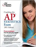 Book cover image of Cracking the AP Statistics Exam, 2011 Edition by Princeton Review