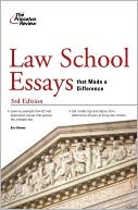 Princeton Review: Law School Essays That Made a Difference