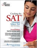 Book cover image of Cracking the SAT Chemistry Subject Test, 2009-2010 Edition by Princeton Review