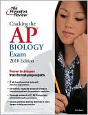 Princeton Review: Cracking the AP Biology Exam 2010