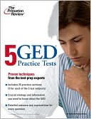 Book cover image of 5 GED Practice Tests by Princeton Review