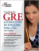 Book cover image of Cracking the GRE Literature in English Subject Test, 6th Edition by Princeton Review