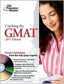 Princeton Review: Cracking the GMAT with DVD, 2011 Edition