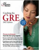 Princeton Review: Cracking the GRE, 2011 Edition