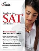 Princeton Review: Cracking the SAT, 2011 Edition