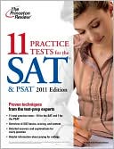 Book cover image of 11 Practice Tests for the SAT & PSAT, 2011 Edition by Princeton Review