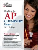 Book cover image of Cracking the AP Chemistry Exam, 2011 Edition by Princeton Review