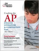 Book cover image of Cracking the AP English Literature & Composition Exam, 2011 Edition by Princeton Review
