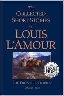 Louis L'Amour: The Collected Short Stories of Louis L'Amour: The Frontier Stories, Volume 2