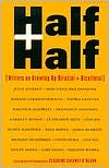 Claudine C. O'Hearn: Half and Half: Writers on Growing up Biracial and Bicultural