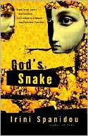 Irini Spanidou: God's Snake