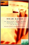 Book cover image of Dear Exile: The True Story of Two Friends Separated (for a Year) by an Ocean by Kate Montgomery
