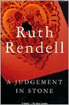 Ruth Rendell: A Judgement in Stone