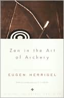 Book cover image of Zen in the Art of Archery by Eugen Herrigel