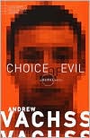 Andrew Vachss: Choice of Evil (Burke Series #11)