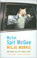 Book cover image of My Cat Spit McGee by Willie Morris