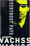 Book cover image of Everybody Pays by Andrew Vachss