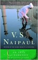 V. S. Naipaul: An Area of Darkness: A Discovery of India