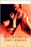 Nancy Huston: The Mark of the Angel: A Novel