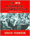 David Thomson: The New Biographical Dictionary of Film