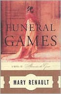 Mary Renault: Funeral Games