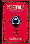 Marjane Satrapi: Persepolis: The Story of a Childhood
