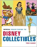 Book cover image of Disney Collectibles by Ted Hake