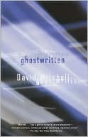 Book cover image of Ghostwritten by David Mitchell