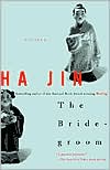 Book cover image of The Bridegroom: Stories by Ha Jin