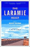 Book cover image of The Laramie Project by Moises Kaufman