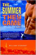 William Storandt: The Summer They Came: A Novel