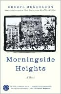 Cheryl Mendelson: Morningside Heights