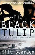 Milton Bearden: The Black Tulip: A Novel of War in Afghanistan