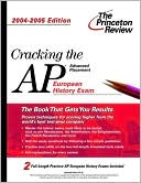 Book cover image of Cracking the AP European History Exam, 2004-2005 Edition by Princeton Review