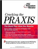 Book cover image of Cracking the PRAXIS by Princeton Review