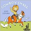 Lois Lenski: Cowboy Small