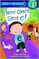 Book cover image of Here Comes Silent E! by Anna Jane Hays