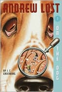 J. C. Greenburg: On the Dog (Andrew Lost Series #1)
