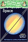 Book cover image of Space: A Nonfiction Companion to Midnight on the Moon (Magic Tree House Research Guide Series) by Mary Pope Osborne