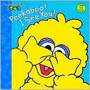 Book cover image of Peekaboo! I See You! (Sesame Beginnings Series) by Wendy Cheyette Lewison