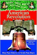 Book cover image of American Revolution: A Nonfiction Companion to Revolutionary War on Wednesday (Magic Tree House Research Guide Series) by Natalie Pope Boyce