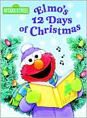 Sarah Albee: Elmo's 12 Days of Christmas