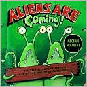 Book cover image of Aliens Are Coming!: The True Account of the 1938 War of the Worlds Radio Broadcast by Meghan McCarthy