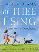 Book cover image of Of Thee I Sing: A Letter to My Daughters by Barack Obama